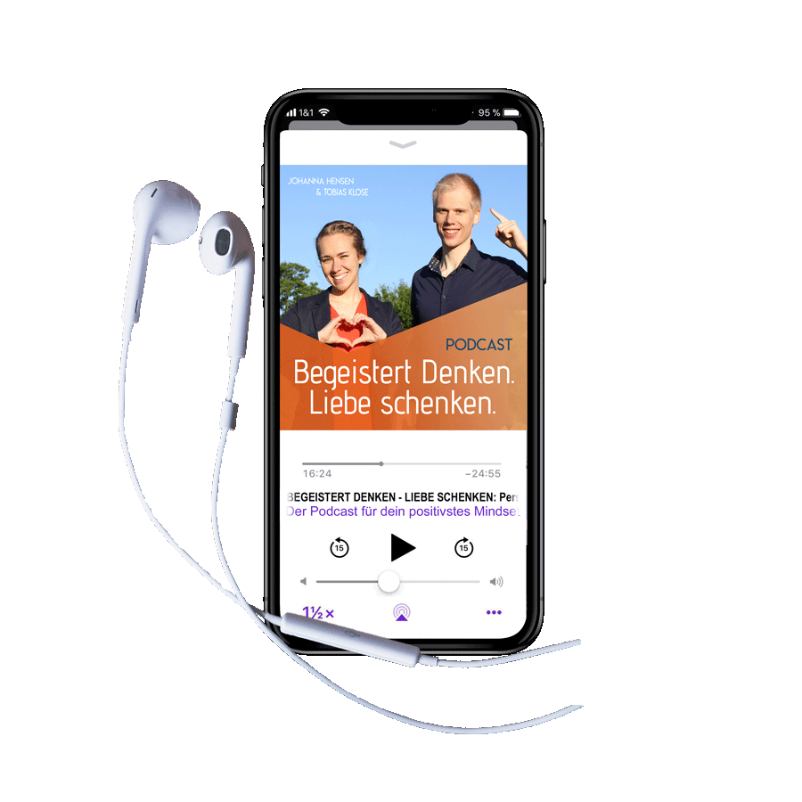 Apple Podcast Begeistert Denken Liebe schenken Power-Mindset