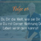 Leben verändern - das machst du selbst!