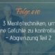 sich abgrenzen Teil 2 - kontrolliere das was du fühlst