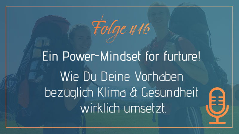 Klima und Gesund fördern. Lass uns gemeinsam Verantwortung übernehmen.