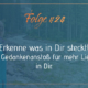 Gedankenanstoß für mehr Liebe - erkenne was in dir steckt.